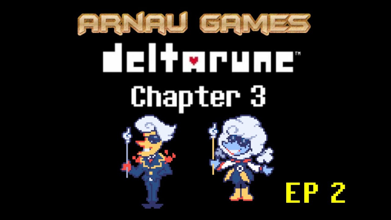 Deltarune Capítol 3 EP2: La parelleta del temps mai se separa, millor així perque fan bona parella de Arnau Games