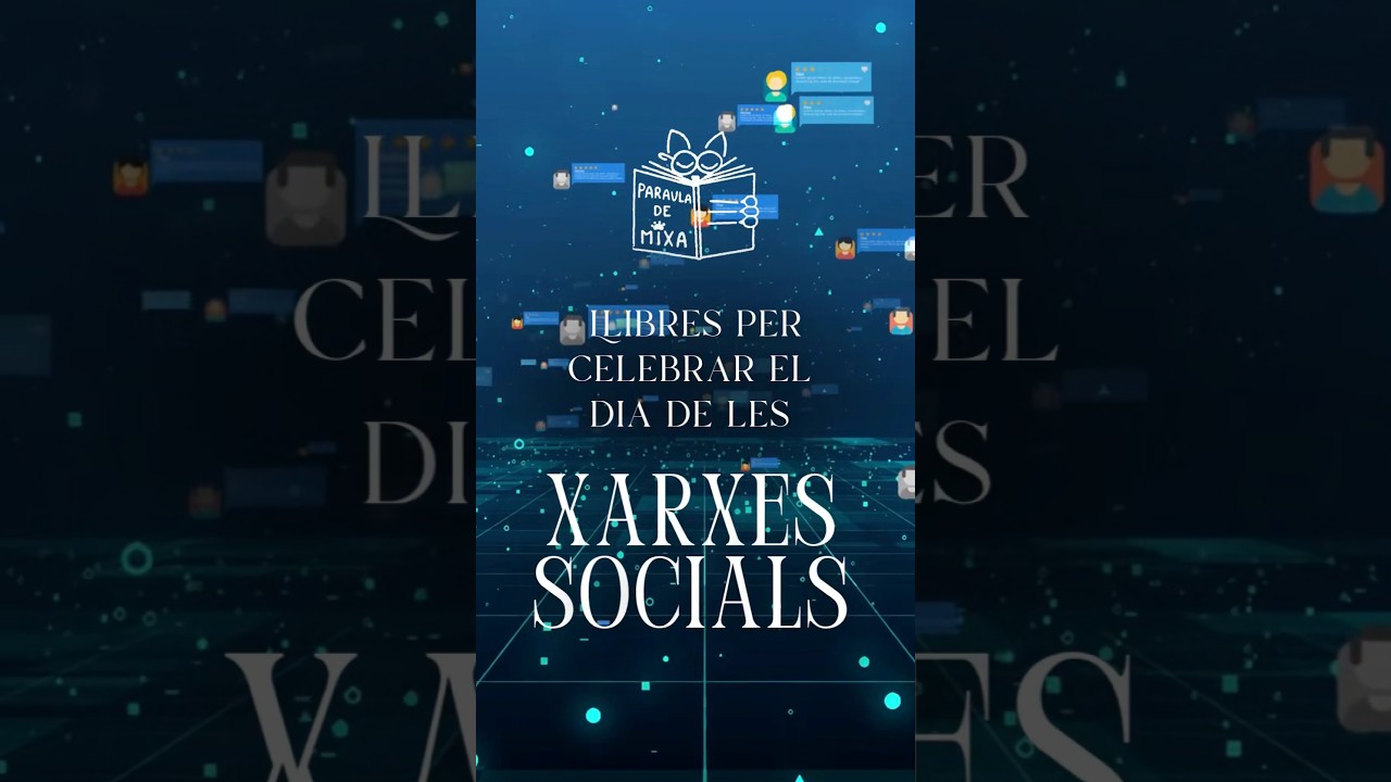 Llibres per celebrar el Dia de les Xarxes Socials 📚📲 de Paraula de Mixa