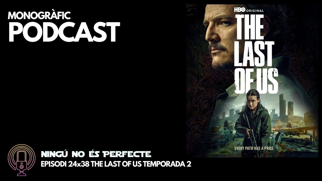 NNEP 24x38 - The Last Of Us Temporada 2 de Ignasi Arbat