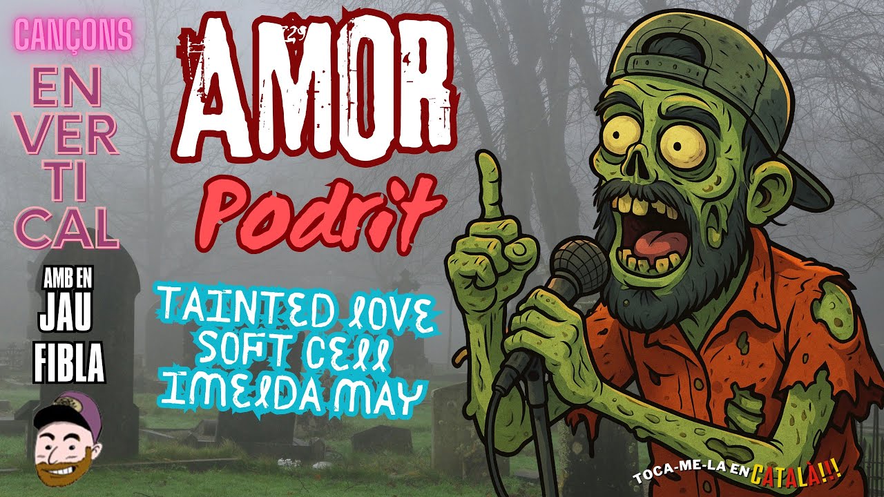 🎙️ AMOR PODRIT 💔: Tainted Love, en català!!! de JauTV
