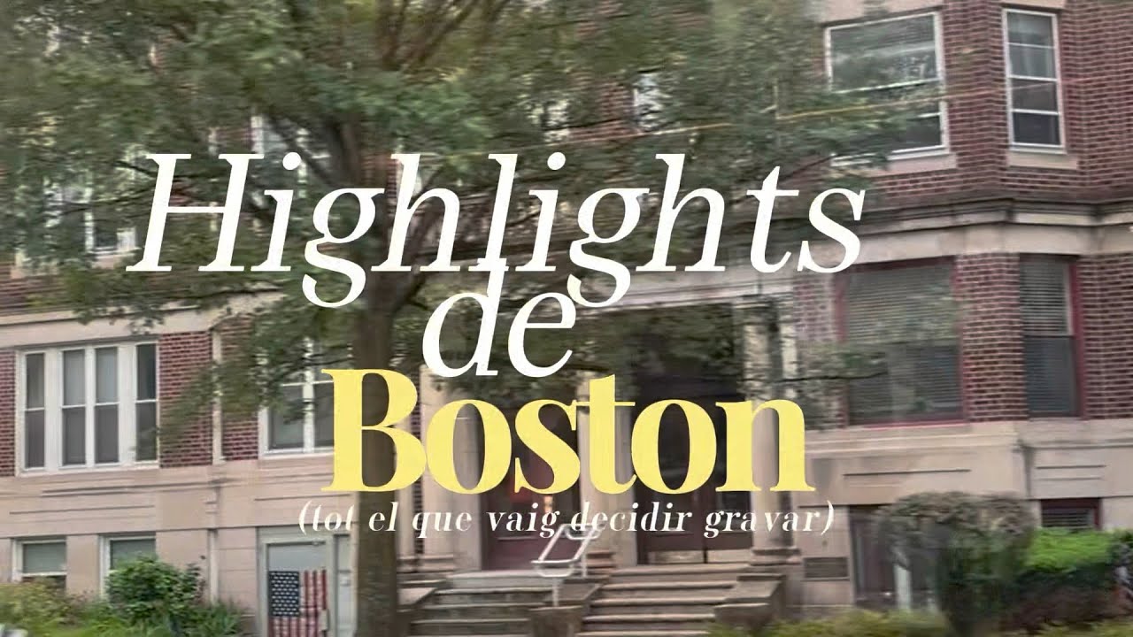 VIATGE A BOSTON - HIGHLIGHTS, el que més vaig gaudir! de Croquetadexocolata