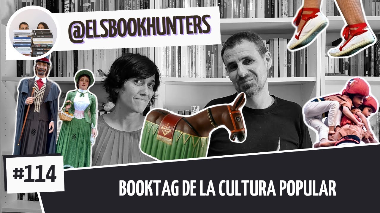 Els Bookhunters #114: Booktag de la cultura popular de Els Book Hunters