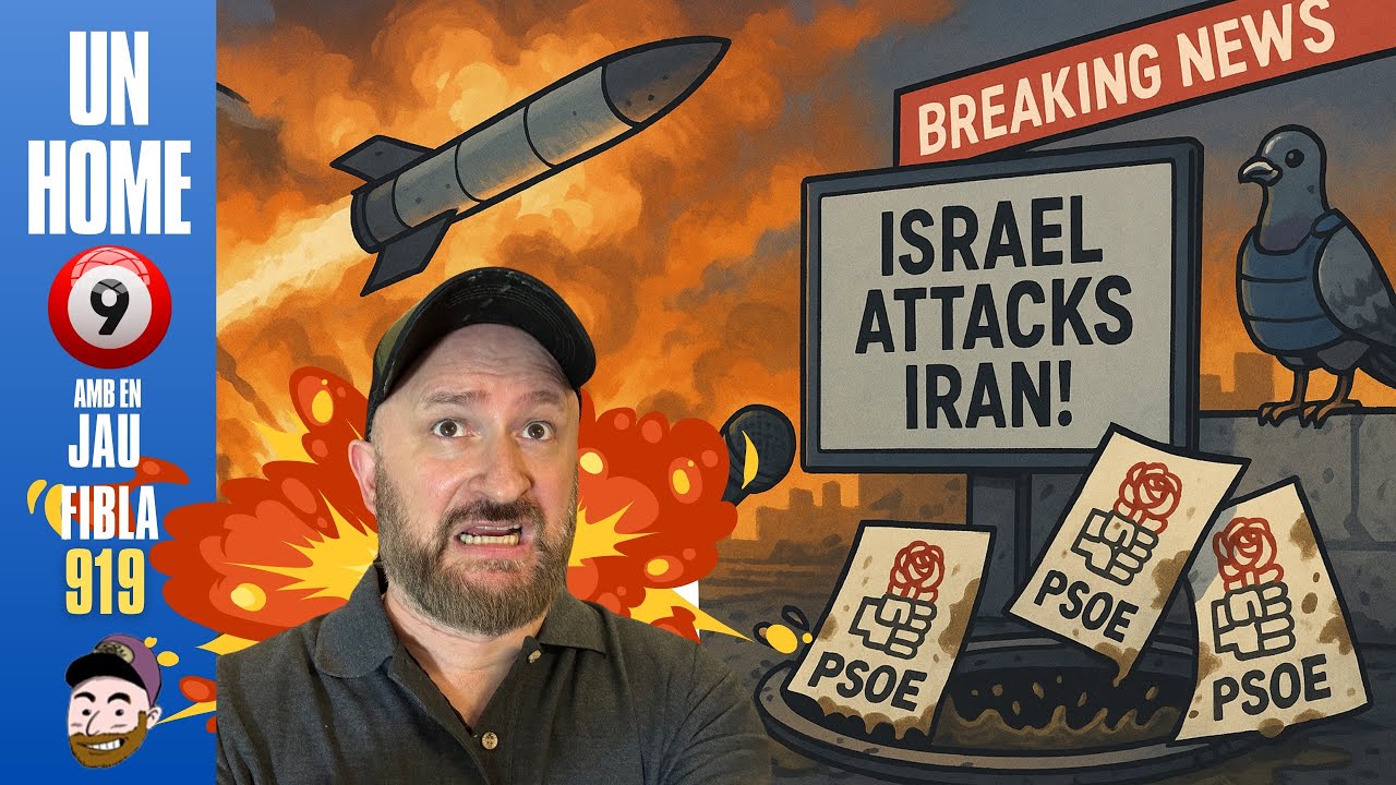 ⏰919 #UnHome9 13/6/2025 Israel torna a atacar Iran! La corrupció enmerda el PSOE! i altres perles de JauTV