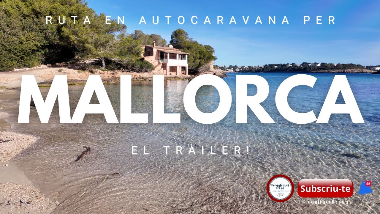 TRAILER - Mallorca en autocaravana de dreamtraveldream