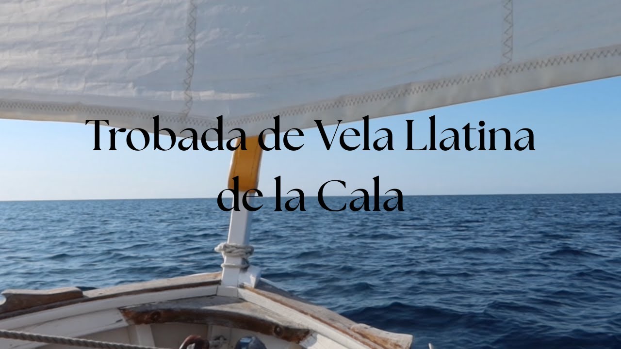 Trobada de Vela Llatina de La Cala 2025 🌊⛵️ de La mar de llibres