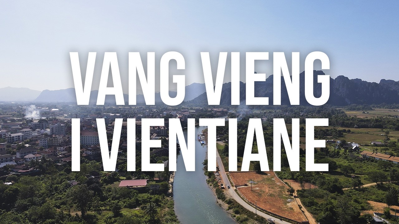 VANG VIENG i VIENTIANE, el centre de LAOS | VOLA I VIU de VOLA I VIU
