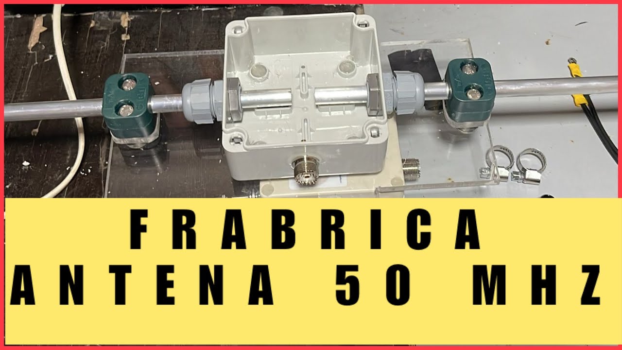 COM FABRICAR ANTENA 50 MHz #radioaficionat de EA3HSL Jordi