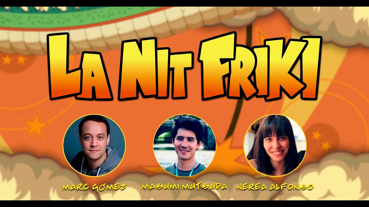 LA NIT FRIKI amb MASUMI MUTSUDA, NEREA ALFONSO i MARC GÓMEZ. de La Nit Friki