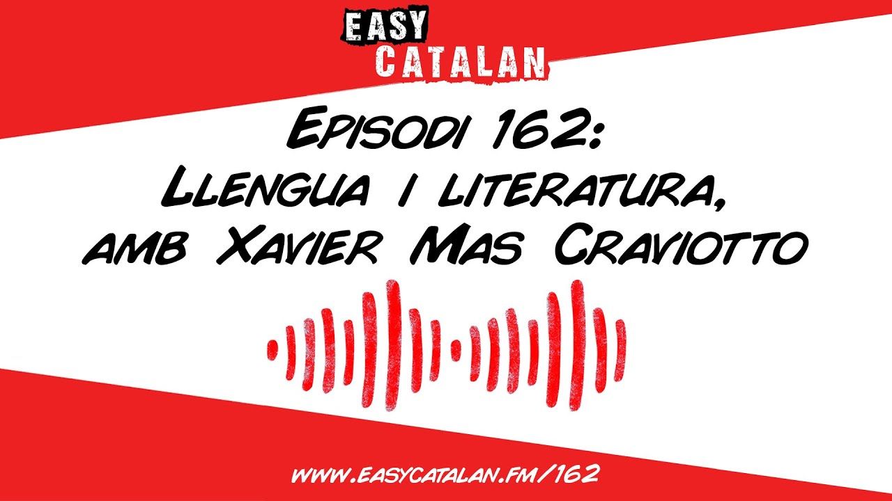 Entrevistem en Xavier! | Easy Catalan Podcast 162 de Easy Catalan Podcast