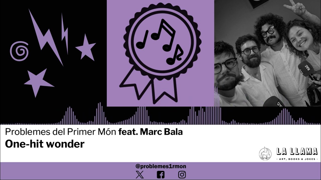 PdPM 5x08 - One-hit wonder (feat. Marc Bala) de Problemes Primer Món
