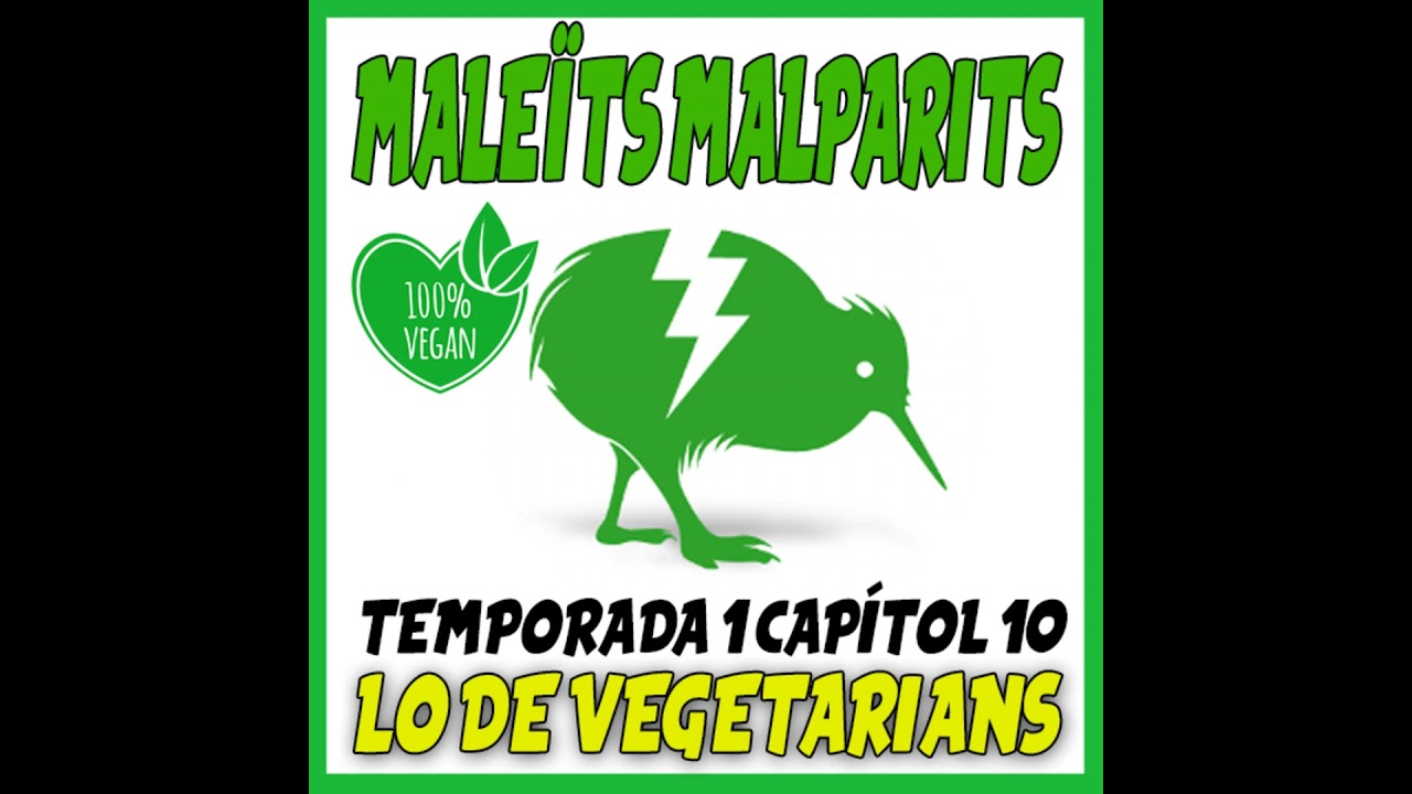 MaleÏts Malparits: 2x010 Lo de vegetarians de Maleïts Malparits