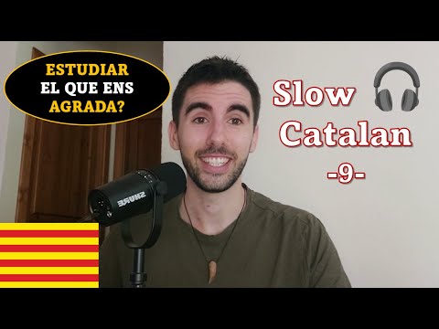 Estudia el que t'agrada... O no? - Slow Catalan 9 - (Subtítols: cat) de Català al Natural