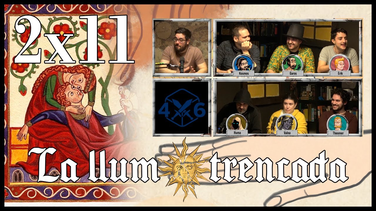 4d6 - La Llum Trencada || 2x11 - Animae castelli de 4dausde6