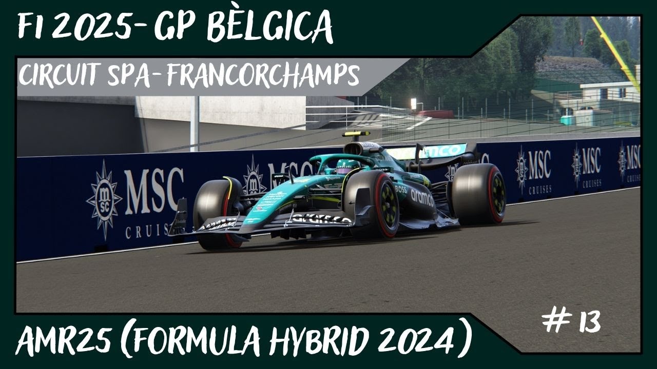 F1 2025 - GP BÈLGICA @ Circuit Spa-Francorchamps // AMR25 (Formula Hybrid 2024) // #13 de Alvamoll7
