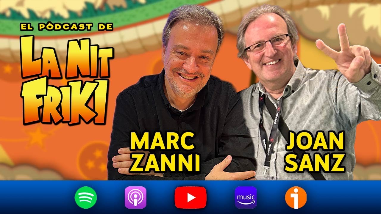 Pòdcast de LA NIT FRIKI - Ep34 - MARC ZANNI i JOAN SANZ (veus del Goku i Vegeta) en directe a MATARÓ de La Nit Friki