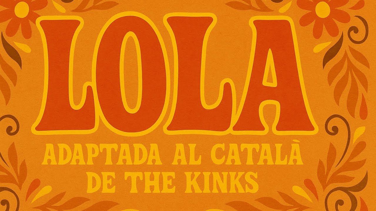 The KINKS: LOLA adaptació al català de Jau Fibla! de JauTV