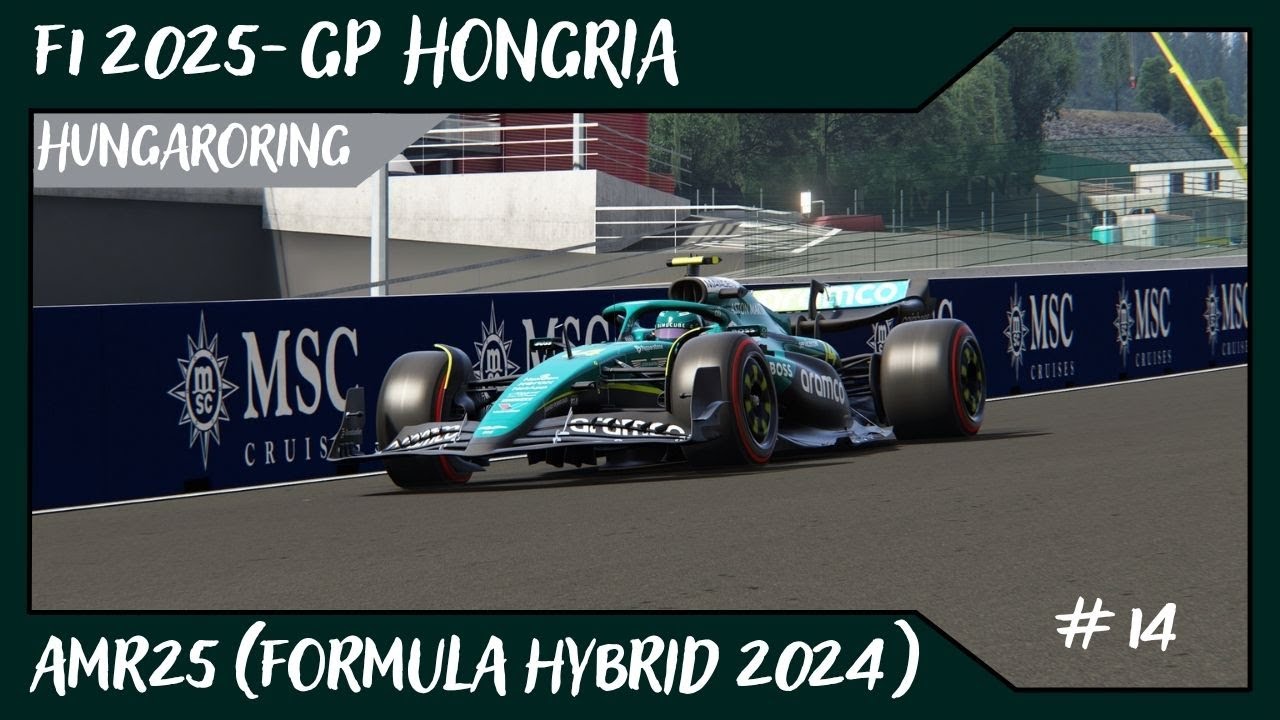 F1 2025 - GP HONGRIA @ Hungaroring // AMR25 (Formula Hybrid 2024) // #14 de Alvamoll7