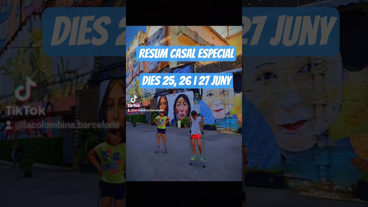 Resum: casal especial dels dies 25, 26 i 27 de juny. Circ, manualitats i molt més #lacolombinabcn de LA COLOMBINA BCN