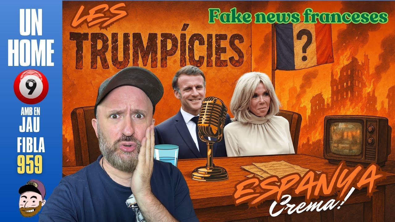 ⏰959 #UnHome9 13/8/2025 Espanya crema, Trumpícies i fake news franceses! de JauTV
