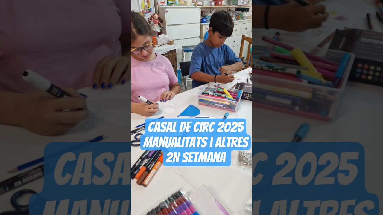 Resum: manualitats i altres activitats que fetes durant la 2n set del casal de circ #lacolombinabcn de LA COLOMBINA BCN