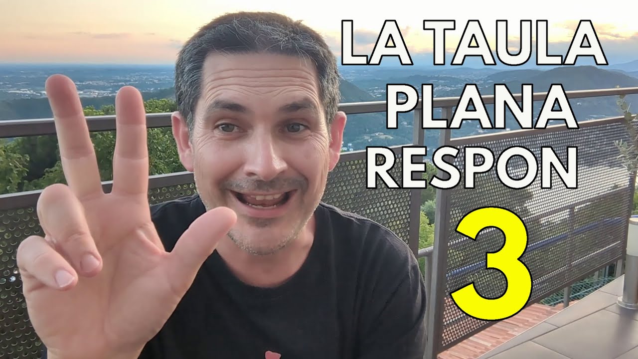 LA TAULA PLANA RESPON 3 de La Taula Plana
