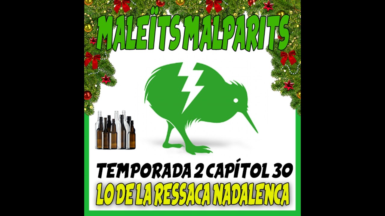 MaleÏts Malparits: 2x030 Lo de la ressaca nadalenca de Maleïts Malparits
