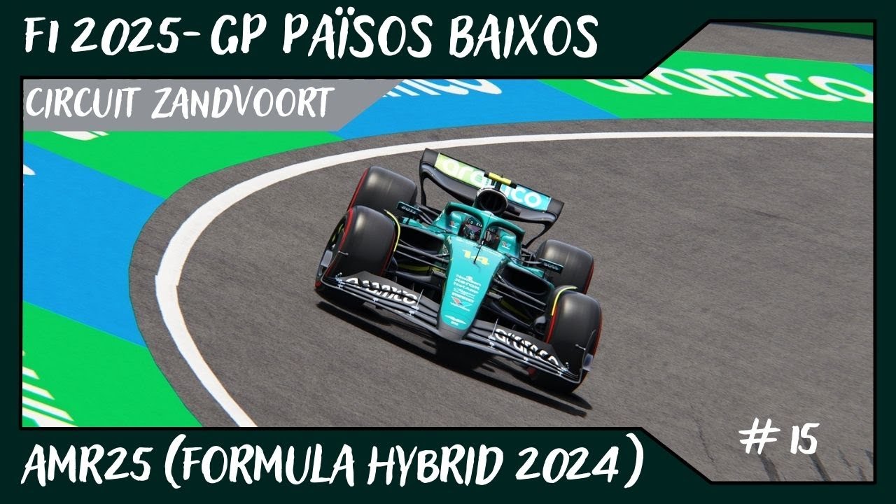 F1 2025 - GP PAÏSOS BAIXOS @ Circuit Zandvoort // AMR25 (Formula Hybrid 2024) // #15 de Alvamoll7