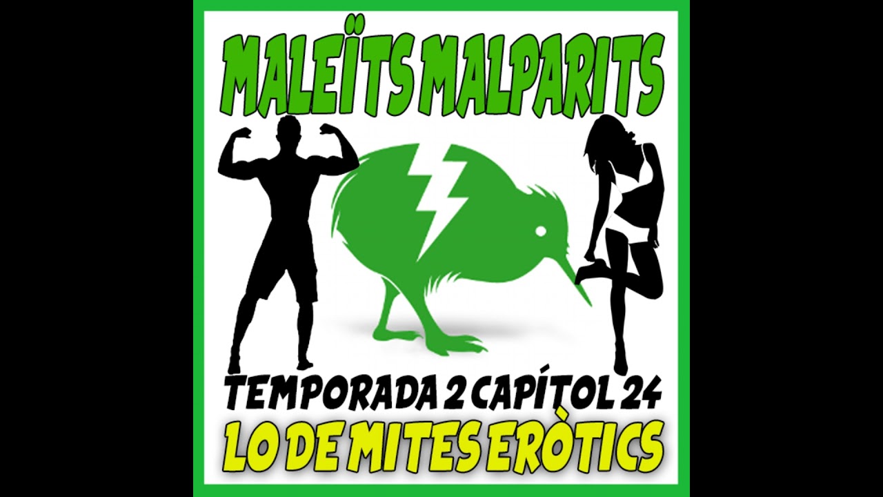 MaleÏts Malparits: 2x24 Lo de mites eròtics de Maleïts Malparits