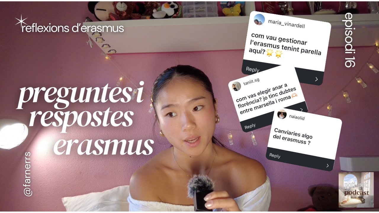 "com vau gestionar l'erasmus tenint parella aquí?" | Q&A de l'erasmus de Farners Pei Hong