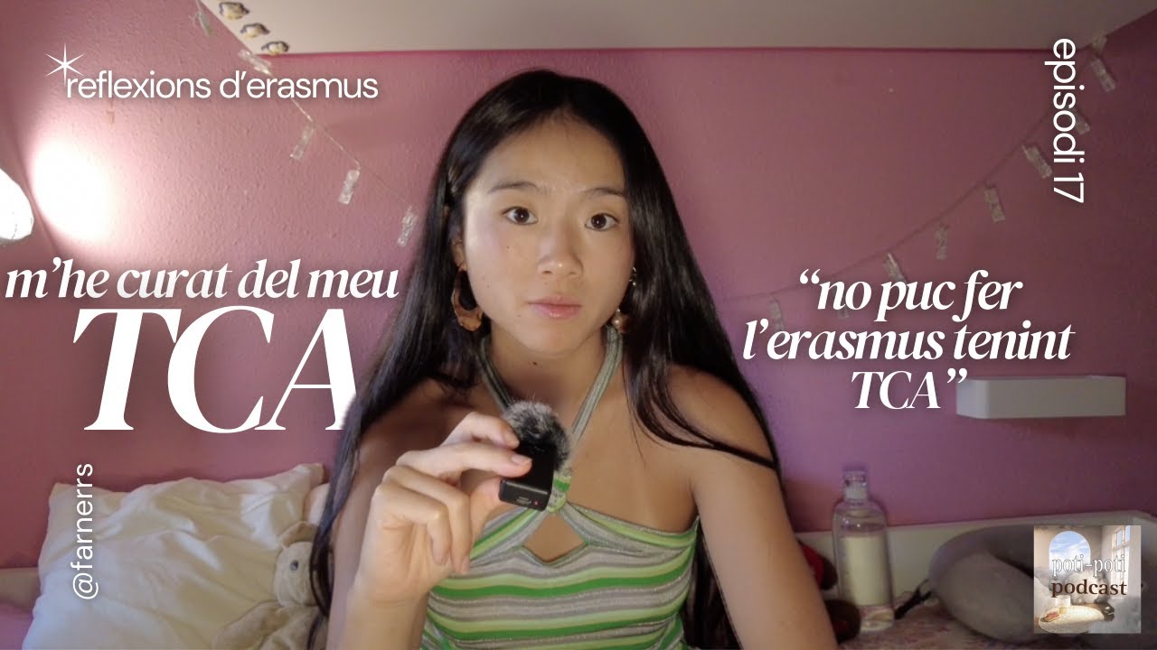 després de 6 anys i un erasmus... m'he curat d'un TCA de Farners Pei Hong