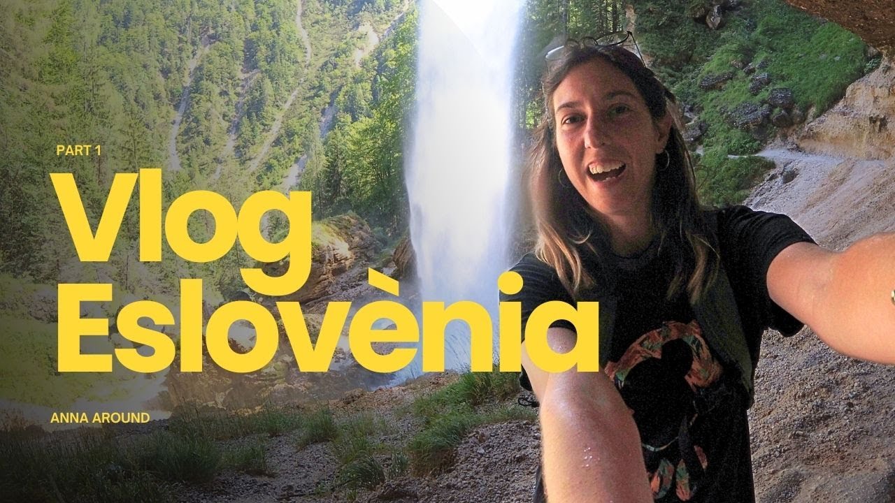 [Vlog] Eslovènia 🇸🇮 (Part I) | Llacs, muntanyes i NATURA infinita ⛰️ de anna around