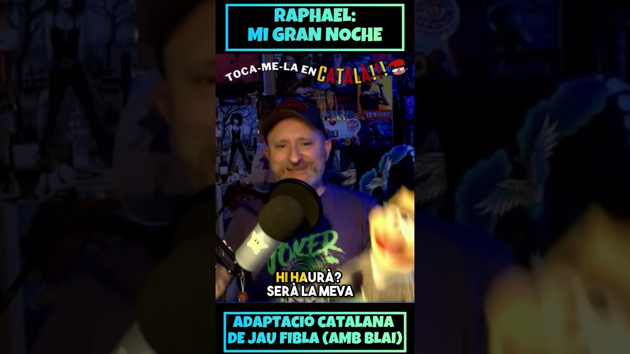 Raphael: Mi gran noche. Adaptació catalana de Jau Fibla! de JauTV