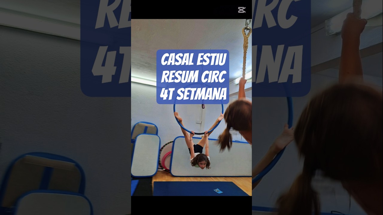 Resum: CIRC. 4T setmana casal estiu. #lacolombinabcn #casaldestiu de LA COLOMBINA BCN