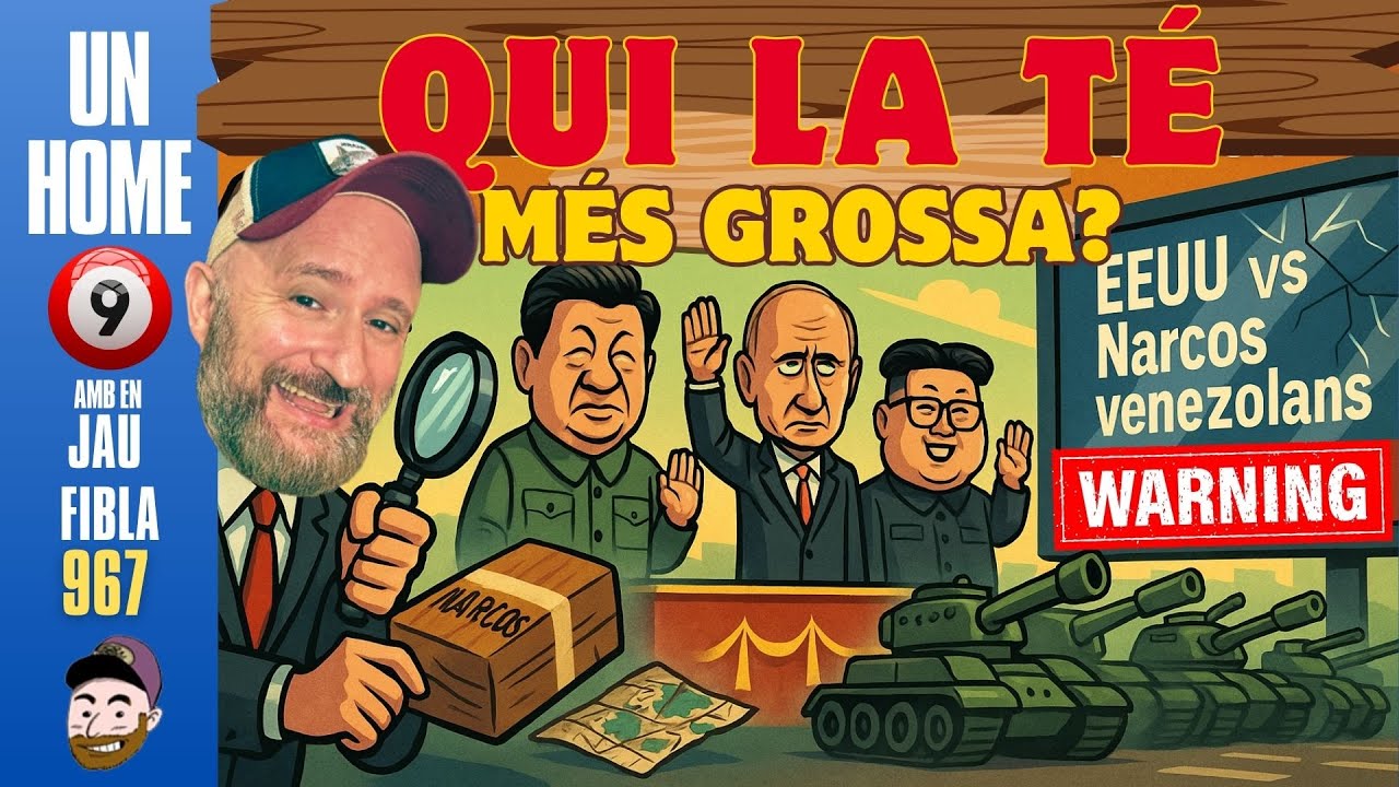 ⏰967 #UnHome9 3/9/2025 EEUU VS Narcos venezolans, Xi, Putim i Kim Jong-Un mostren els seus tancs. de JauTV