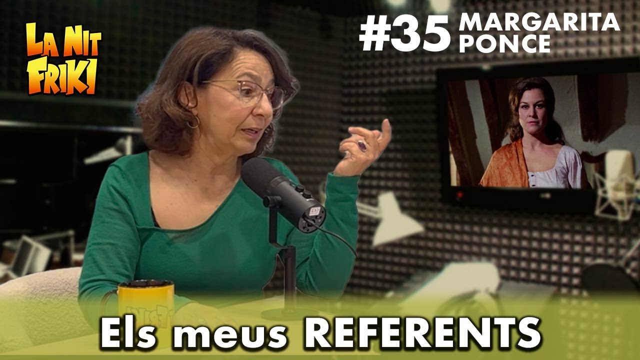 MARGARITA PONCE🎙️ a La Nit Friki - "ELS MEUS REFERENTS..." de La Nit Friki