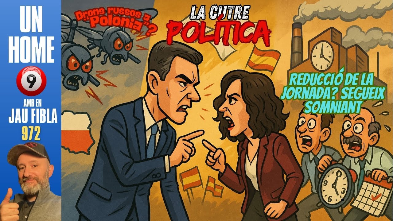 ⏰972 #UnHome9 10/9/2025 Drons russos a Polònia, política espanyola agitada, jornada laboral i més... de JauTV