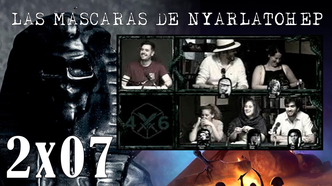 4d6 - Las Máscaras de Nyarlathotep || 2x07 - Al filo de 4dausde6