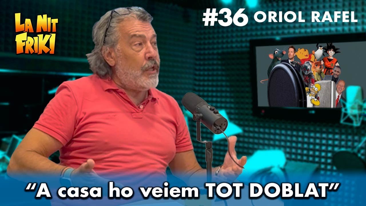 ORIOL RAFEL🎙️ a La Nit Friki - "A CASA HO VEIEM TOT DOBLAT" de La Nit Friki