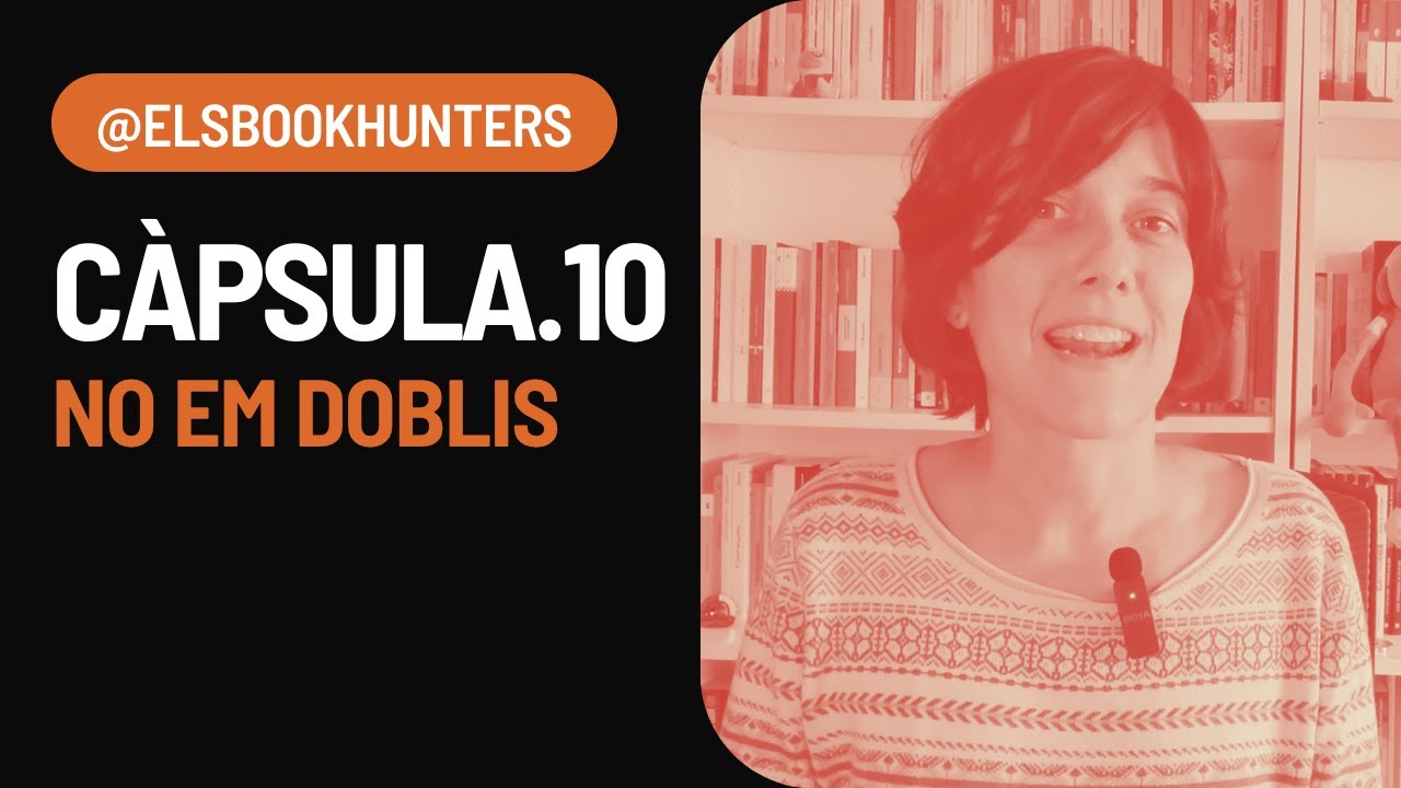 Càpsula #10: No em doblis de Els Book Hunters