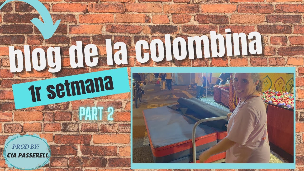 📼 Blog primera setmana PART 2 de LA COLOMBINA BCN