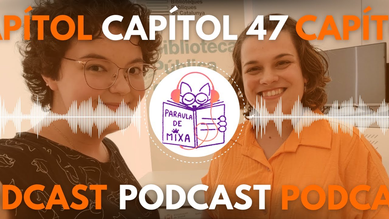 Capítol 47 - Com dinamitzar clubs de lectura juvenils (amb Laura Vilar) de Paraula de Mixa