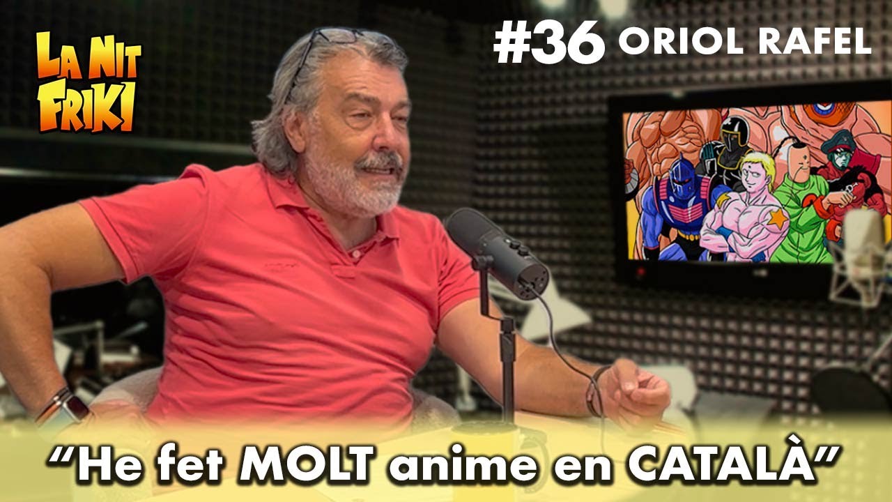 ORIOL RAFEL🎙️ a La Nit Friki - "HE FET MOLT D'ANIME EN CATALÀ" de La Nit Friki