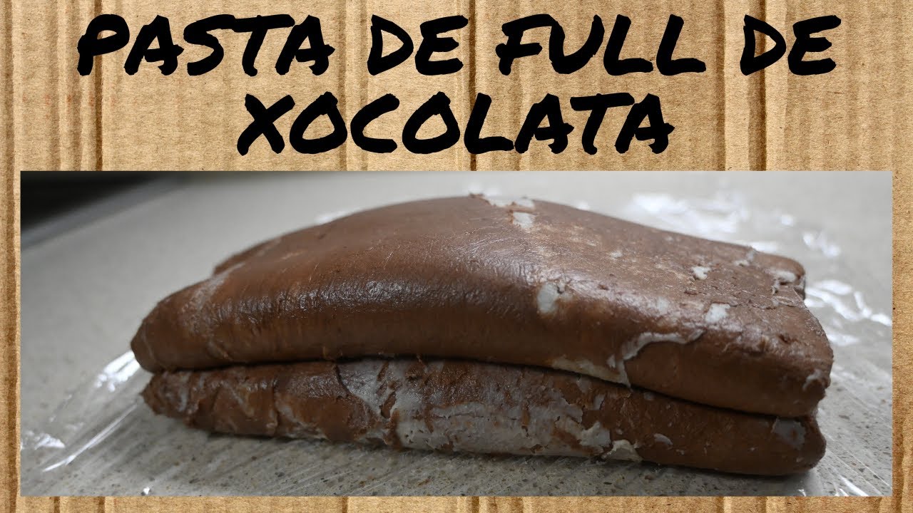 PASTA de FULL de XOCOLATA - recepta CASOLANA - dolços en CATALÀ de Dolça Terra