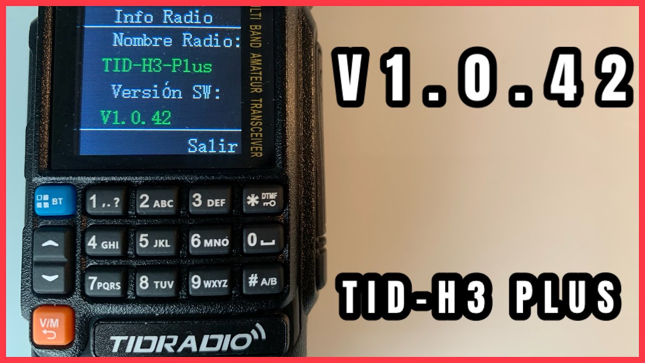 TIDRADIO H3 PLUS V1.0.42 de EA3HSL Jordi