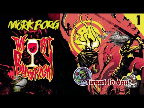 🍷 Pit of blasphemy 🍷- Mörk Borg (1/ ) // Rol en Català de Tirant lo dau