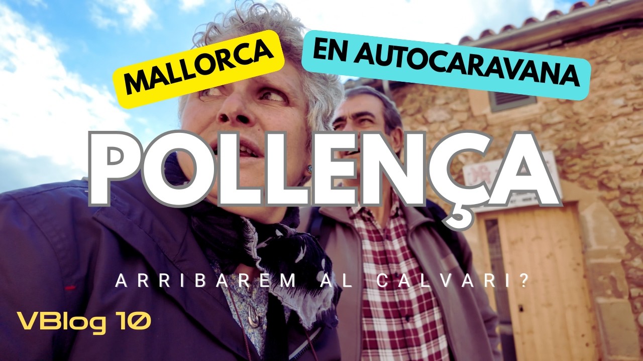 Els 365 graons de Pollença | Ruta per MALLORCA en Autocaravana - VBlog 10 de dreamtraveldream