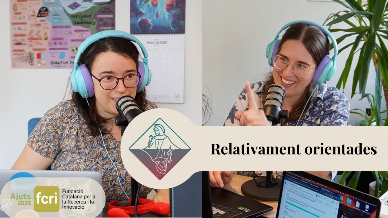 T1 C4 El GPS, el capità Haddock i tot és relatiu, amb Ariadna Farrés Basiana de La Dimoni de Maxwell