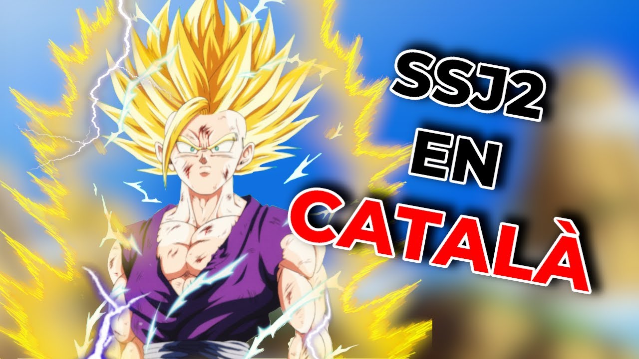 Bola de drac Z - Un Ocell se'n va volant (CATALÀ) Son Gohan SSJ2 de El Bargalí