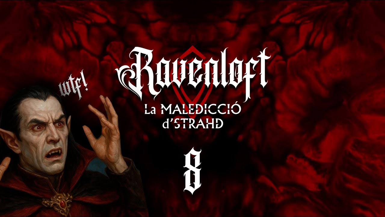 Ravenloft (8/?) - Una galleda d'aigua freda // La Maledicció d'Strahd // DnD // Rol en Català de Golfes De Rol