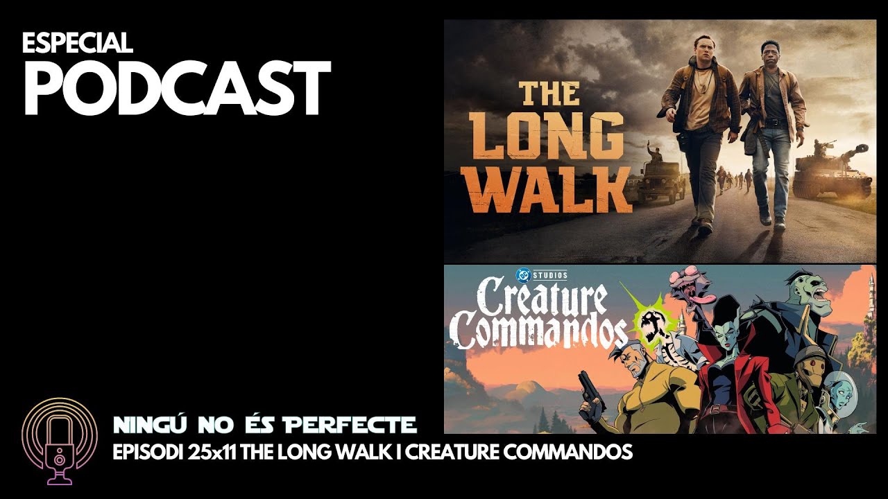 NNEP 25x11 - The Long Walk i Creature Commandos de Ignasi Arbat